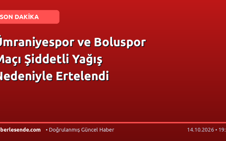 Ümraniyespor ve Boluspor Maçı Şiddetli Yağış Nedeniyle Ertelendi