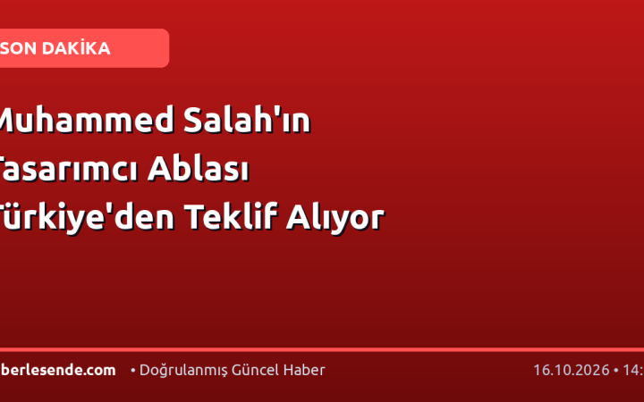 Muhammed Salah'ın Tasarımcı Ablası Türkiye'den Teklif Alıyor