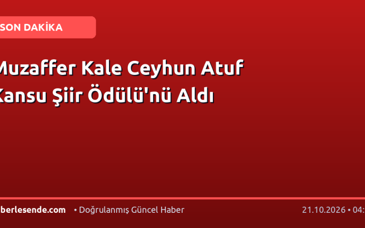 Muzaffer Kale Ceyhun Atuf Kansu Şiir Ödülü'nü Aldı