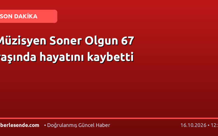 Müzisyen Soner Olgun 67 yaşında hayatını kaybetti