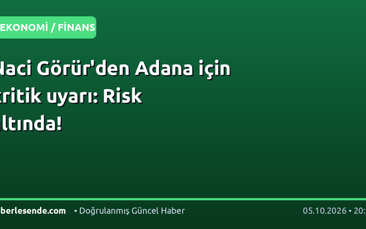 Naci Görür'den Adana için kritik uyarı: Risk altında!