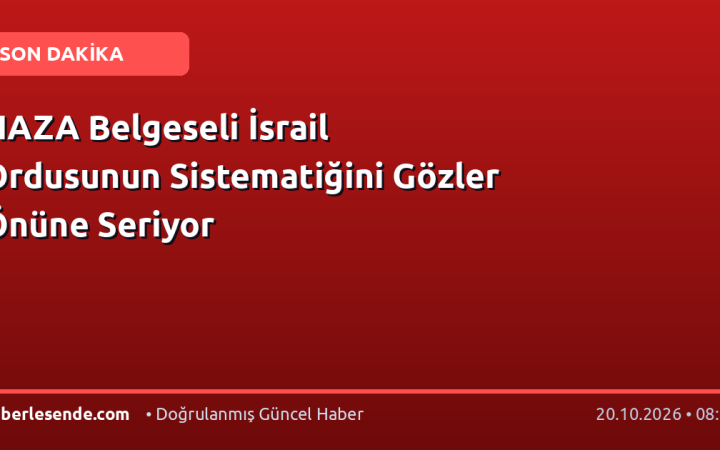 NAZA Belgeseli İsrail Ordusunun Sistematiğini Gözler Önüne Seriyor