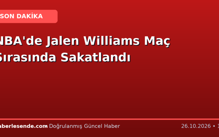NBA'de Jalen Williams Maç Sırasında Sakatlandı