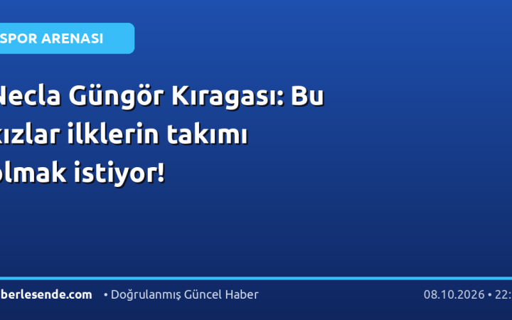 Necla Güngör Kıragası: Bu kızlar ilklerin takımı olmak istiyor!
