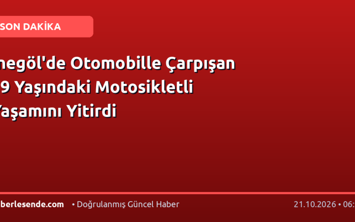 İnegöl'de Otomobille Çarpışan 19 Yaşındaki Motosikletli Yaşamını Yitirdi