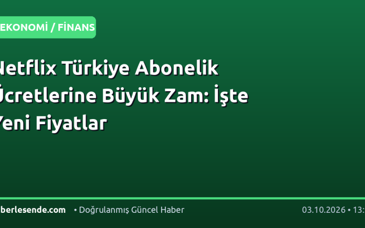 Netflix Türkiye Abonelik Ücretlerine Büyük Zam: İşte Yeni Fiyatlar