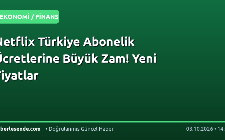 Netflix Türkiye Abonelik Ücretlerine Büyük Zam! Yeni Fiyatlar