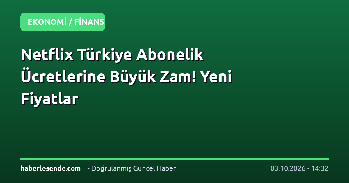 Netflix Türkiye Abonelik Ücretlerine Büyük Zam! Yeni Fiyatlar