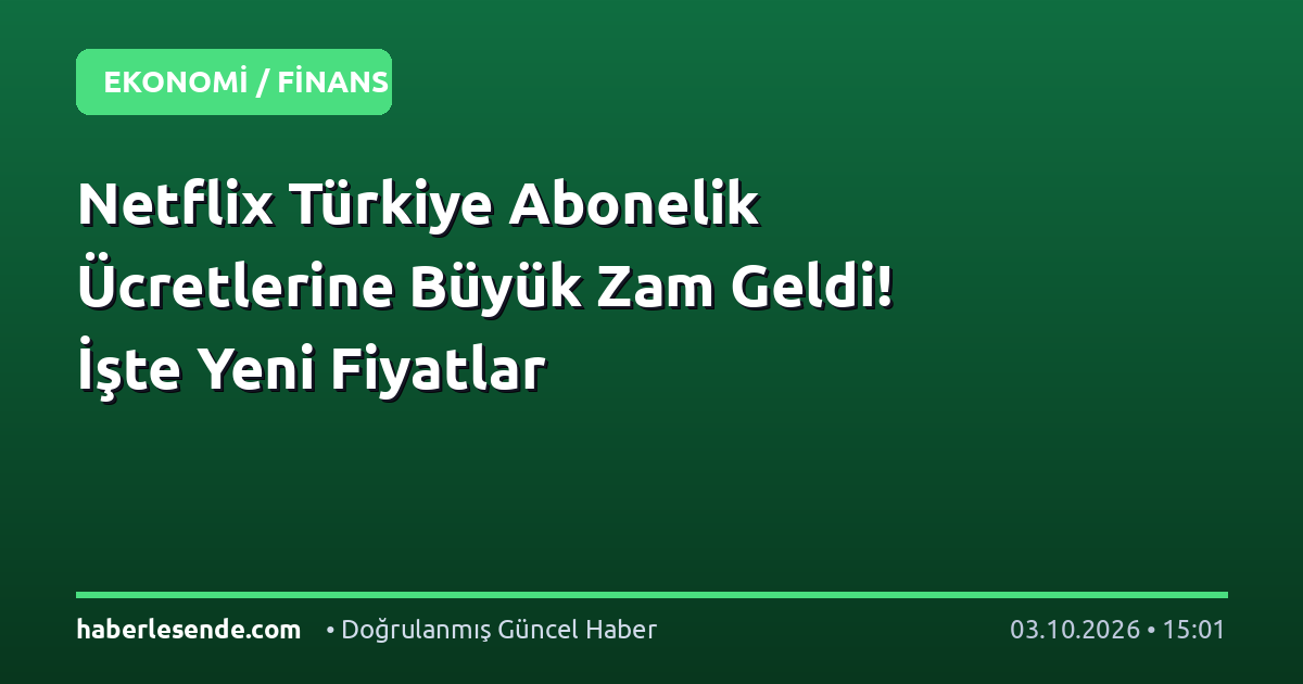 Netflix Türkiye Abonelik Ücretlerine Büyük Zam Geldi! İşte Yeni Fiyatlar