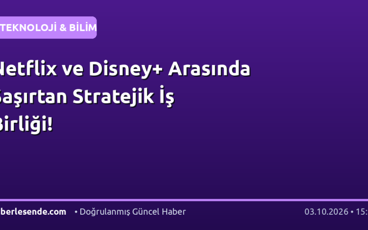 Netflix ve Disney+ Arasında Şaşırtan Stratejik İş Birliği!
