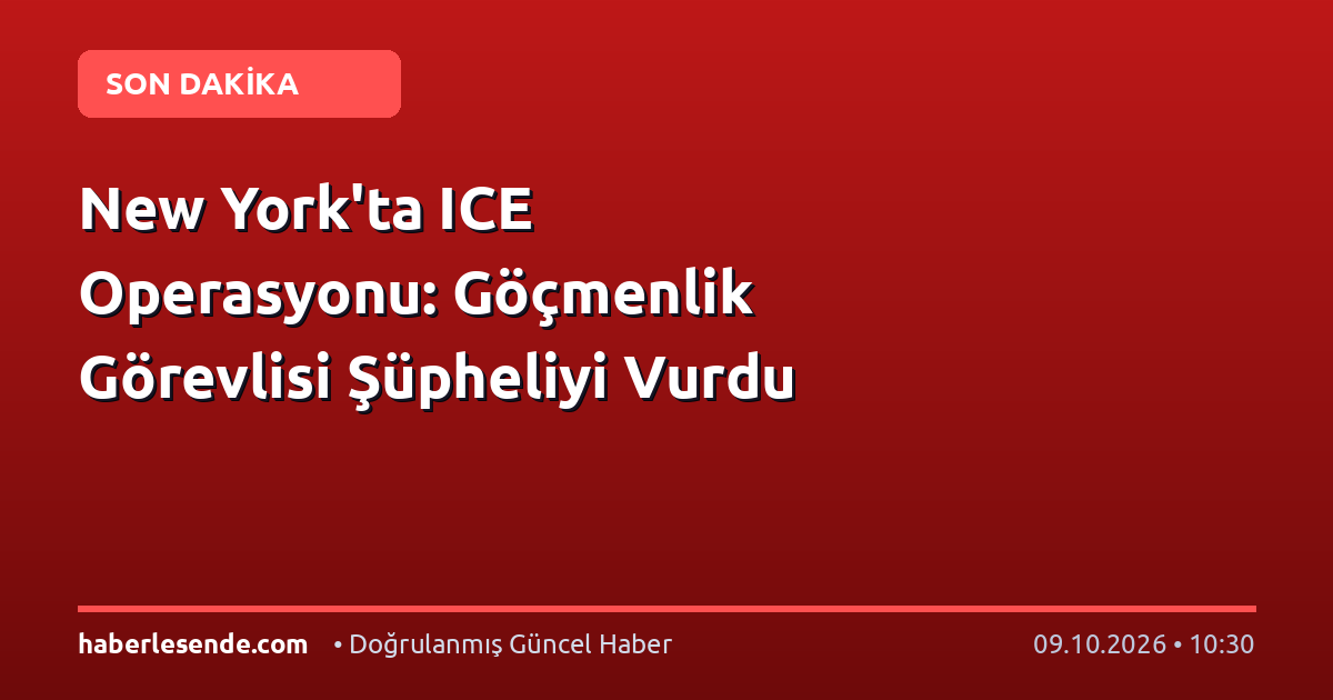 New York'ta ICE Operasyonu: Göçmenlik Görevlisi Şüpheliyi Vurdu