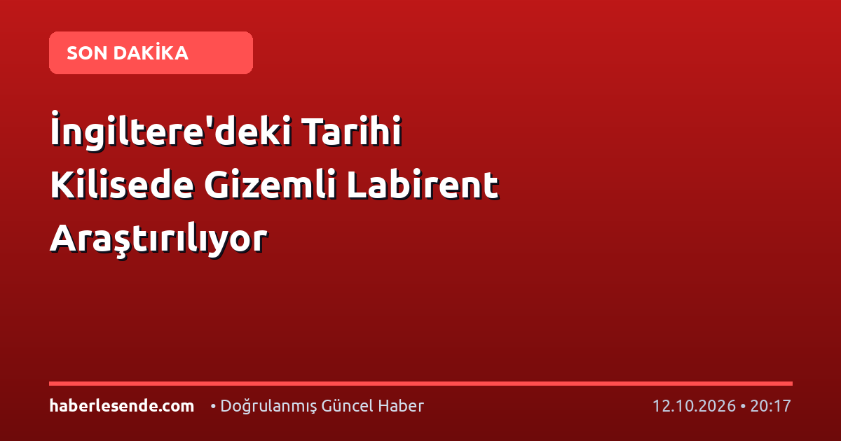 İngiltere'deki Tarihi Kilisede Gizemli Labirent Araştırılıyor