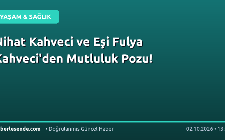 Nihat Kahveci ve Eşi Fulya Kahveci'den Mutluluk Pozu!