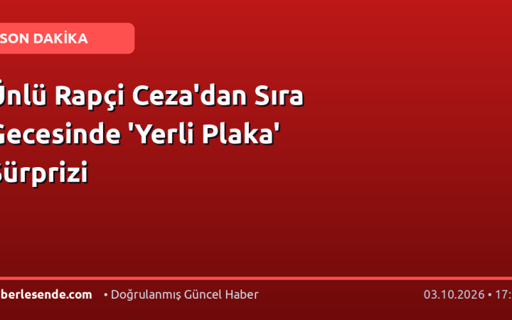 Ünlü Rapçi Ceza'dan Sıra Gecesinde 'Yerli Plaka' Sürprizi