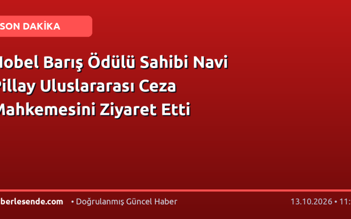 Nobel Barış Ödülü Sahibi Navi Pillay Uluslararası Ceza Mahkemesini Ziyaret Etti