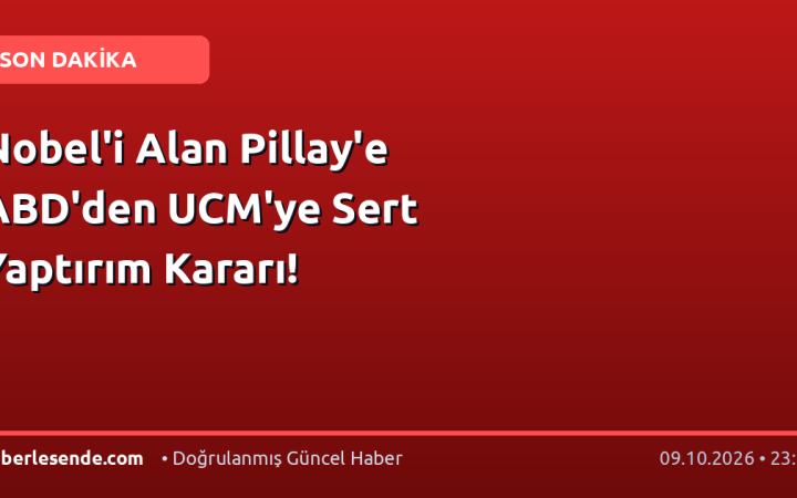 Nobel'i Alan Pillay'e ABD'den UCM'ye Sert Yaptırım Kararı!