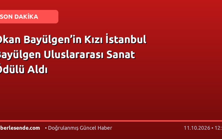 Okan Bayülgen’in Kızı İstanbul Bayülgen Uluslararası Sanat Ödülü Aldı