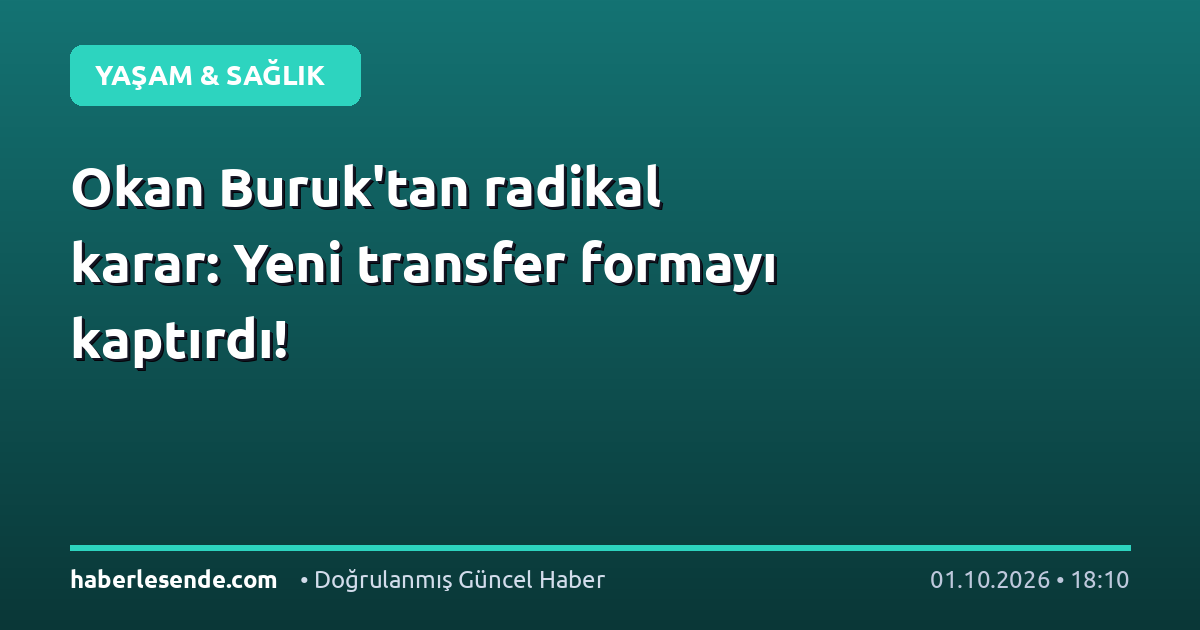 Okan Buruk'tan radikal karar: Yeni transfer formayı kaptırdı!