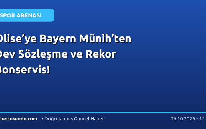 Olise’ye Bayern Münih’ten Dev Sözleşme ve Rekor Bonservis!