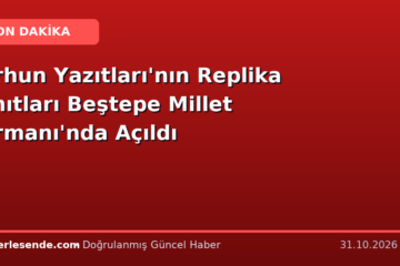 Orhun Yazıtları'nın Replika Anıtları Beştepe Millet Ormanı'nda Açıldı