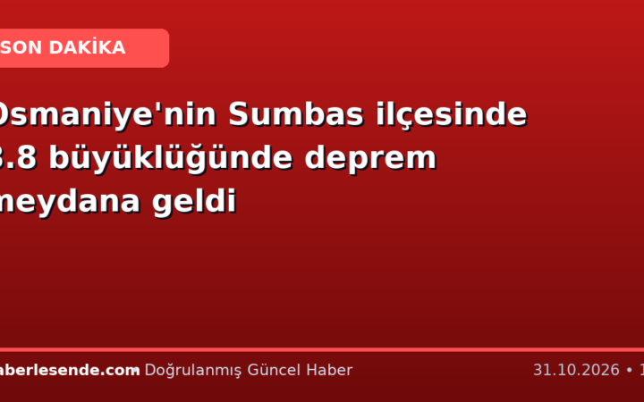 Osmaniye'nin Sumbas ilçesinde 3.8 büyüklüğünde deprem meydana geldi