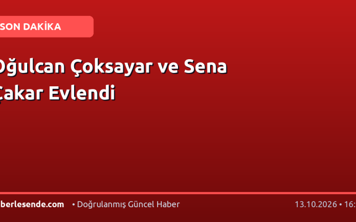 Oğulcan Çoksayar ve Sena Çakar Evlendi