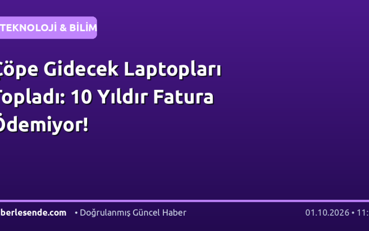 Çöpe Gidecek Laptopları Topladı: 10 Yıldır Fatura Ödemiyor!
