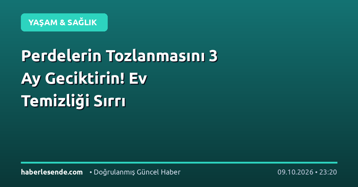Perdelerin Tozlanmasını 3 Ay Geciktirin! Ev Temizliği Sırrı