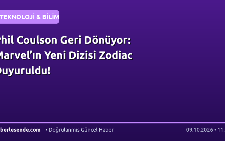 Phil Coulson Geri Dönüyor: Marvel’ın Yeni Dizisi Zodiac Duyuruldu!