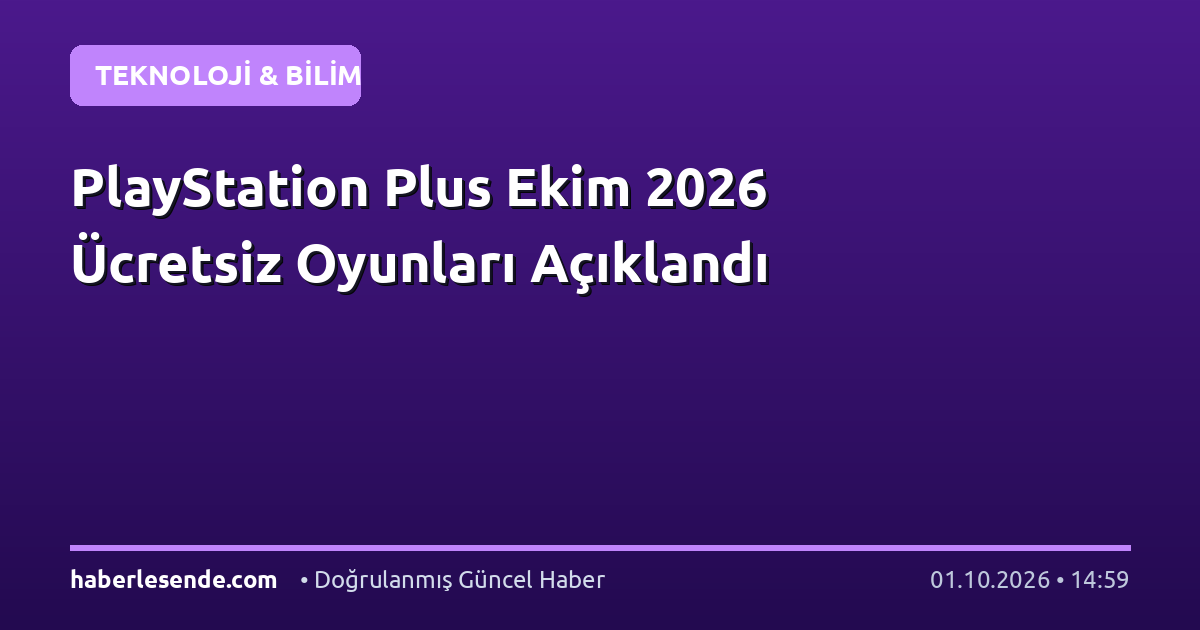 PlayStation Plus Ekim 2026 Ücretsiz Oyunları Açıklandı