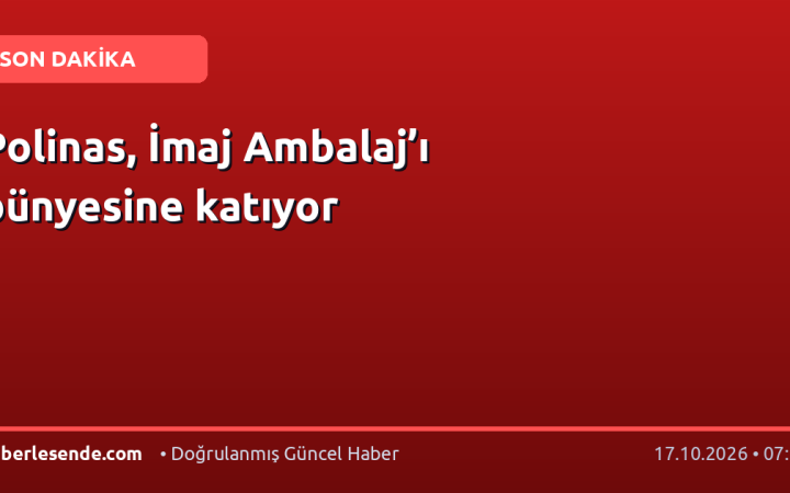 Polinas, İmaj Ambalaj’ı bünyesine katıyor