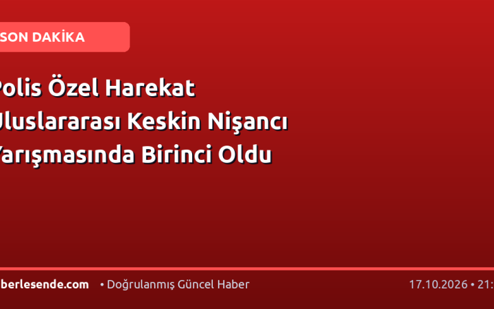 Polis Özel Harekat Uluslararası Keskin Nişancı Yarışmasında Birinci Oldu