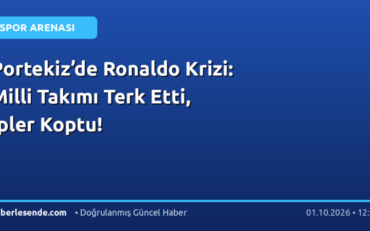 Portekiz’de Ronaldo Krizi: Milli Takımı Terk Etti, İpler Koptu!