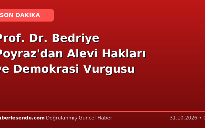 Prof. Dr. Bedriye Poyraz'dan Alevi Hakları ve Demokrasi Vurgusu