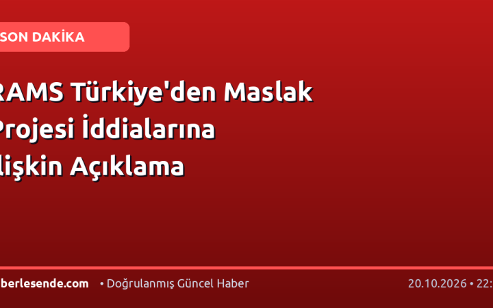 RAMS Türkiye'den Maslak Projesi İddialarına İlişkin Açıklama