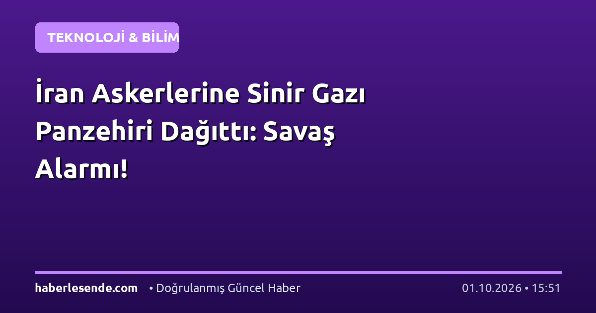 İran Askerlerine Sinir Gazı Panzehiri Dağıttı: Savaş Alarmı!