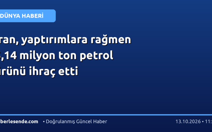 İran, yaptırımlara rağmen 5,14 milyon ton petrol ürünü ihraç etti