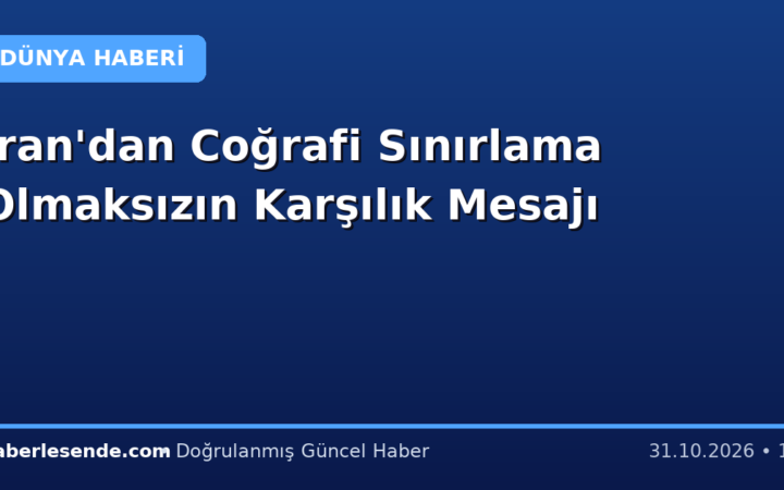 İran'dan Coğrafi Sınırlama Olmaksızın Karşılık Mesajı