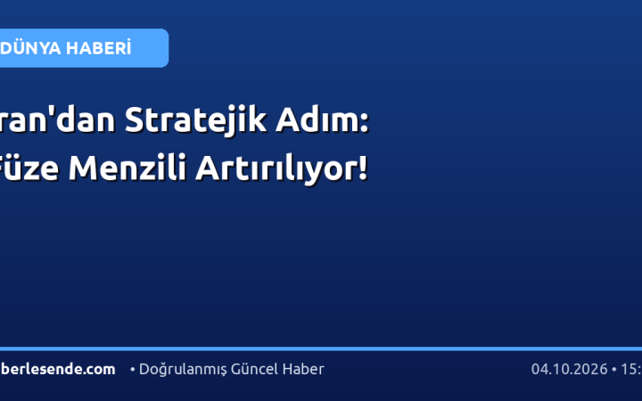 İran'dan Stratejik Adım: Füze Menzili Artırılıyor!