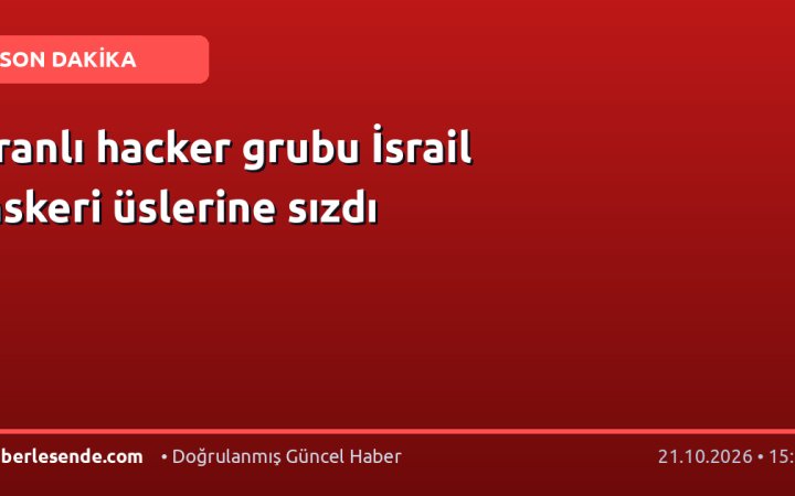 İranlı hacker grubu İsrail askeri üslerine sızdı