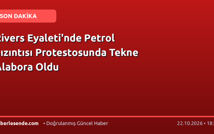 Rivers Eyaleti'nde Petrol Sızıntısı Protestosunda Tekne Alabora Oldu