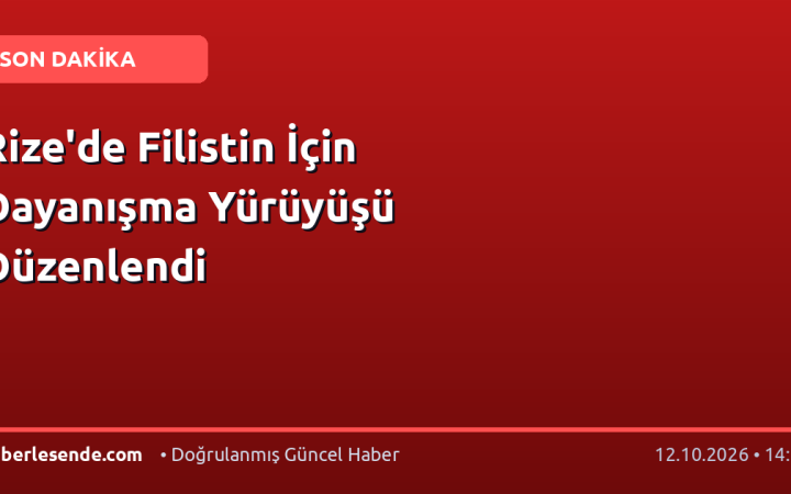 Rize'de Filistin İçin Dayanışma Yürüyüşü Düzenlendi