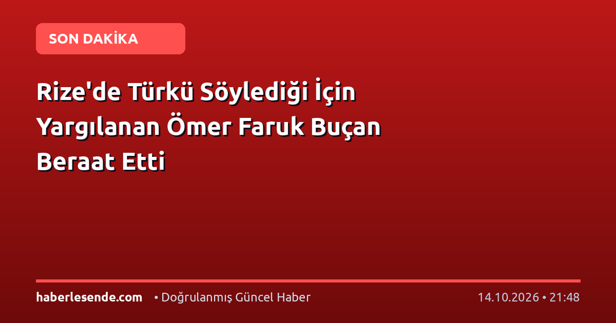 Rize'de Türkü Söylediği İçin Yargılanan Ömer Faruk Buçan Beraat Etti