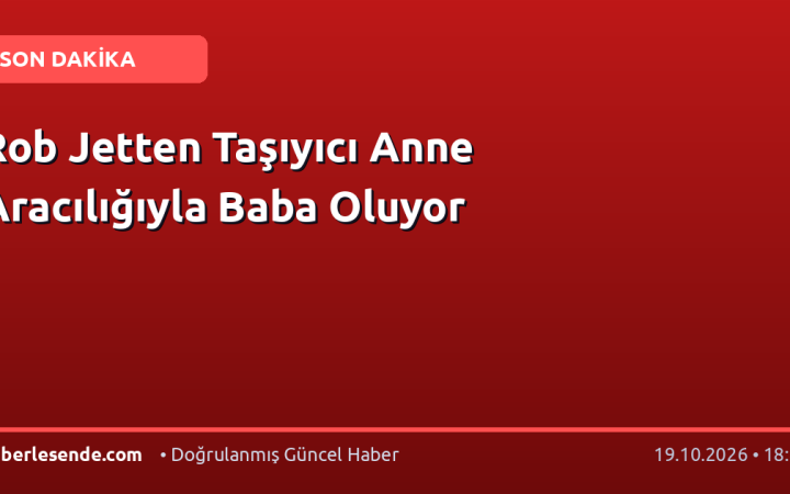 Rob Jetten Taşıyıcı Anne Aracılığıyla Baba Oluyor