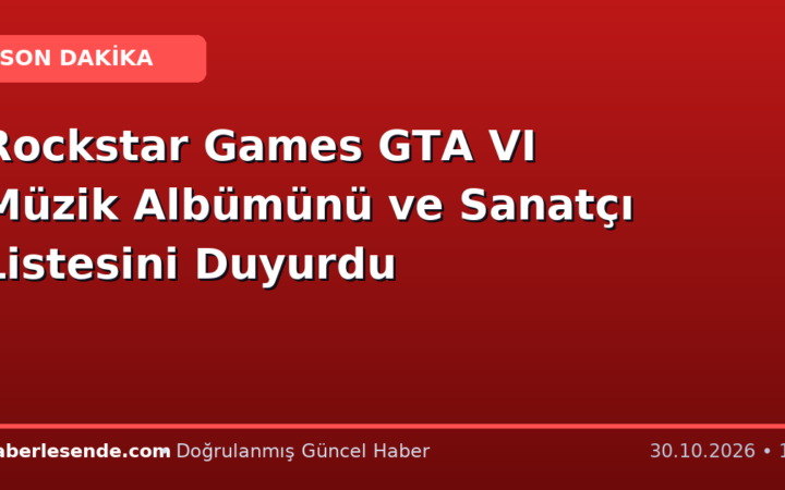 Rockstar Games GTA VI Müzik Albümünü ve Sanatçı Listesini Duyurdu