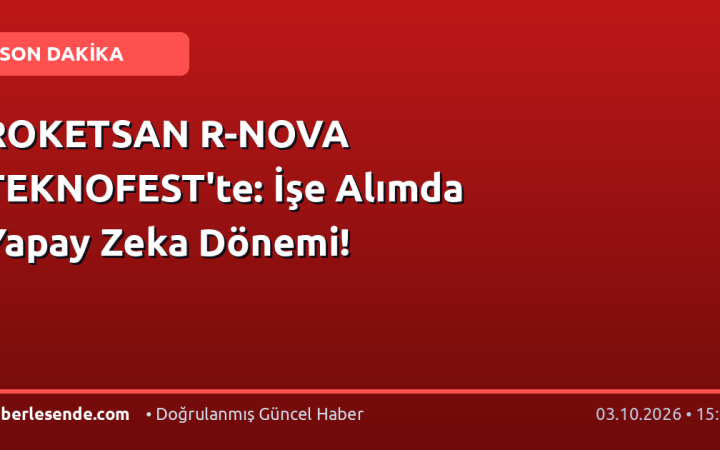 ROKETSAN R-NOVA TEKNOFEST'te: İşe Alımda Yapay Zeka Dönemi!