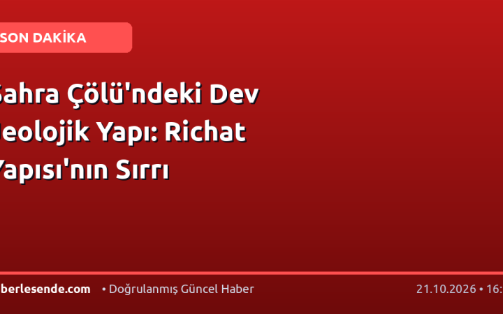 Sahra Çölü'ndeki Dev Jeolojik Yapı: Richat Yapısı'nın Sırrı