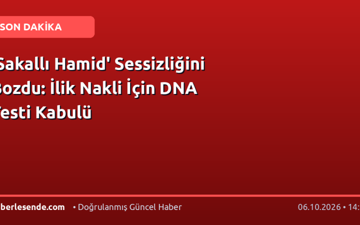 'Sakallı Hamid' Sessizliğini Bozdu: İlik Nakli İçin DNA Testi Kabulü