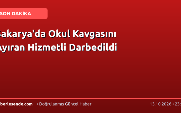 Sakarya'da Okul Kavgasını Ayıran Hizmetli Darbedildi