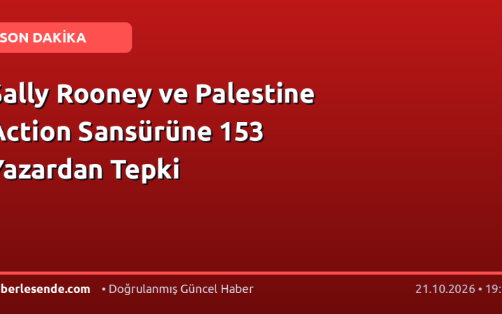 Sally Rooney ve Palestine Action Sansürüne 153 Yazardan Tepki